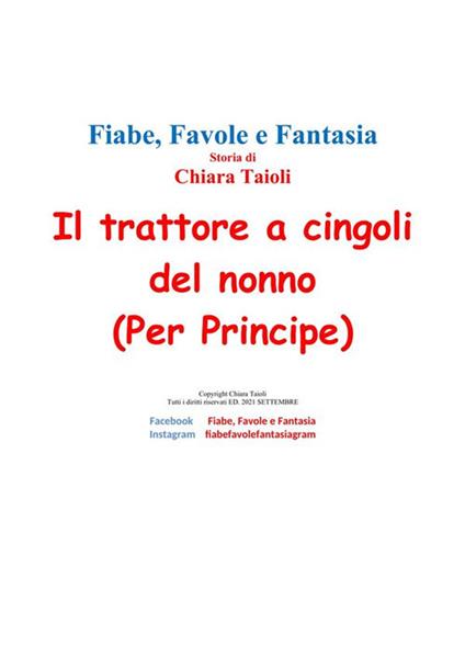 Il trattore a cingoli del nonno. Per principe - Chiara Taioli - ebook