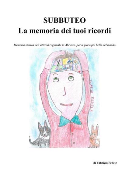Subbuteo la memoria dei tuoi ricordi - Fabrizio Fedele - ebook