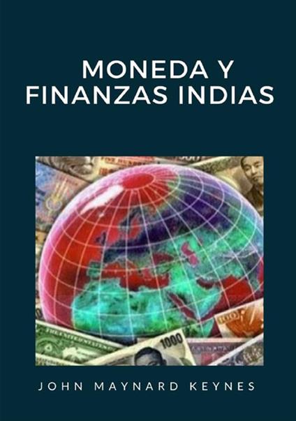 Moneda y finanzas indias - John Maynard Keynes - copertina