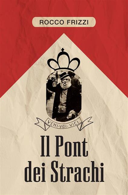 Pont dei Strachi - Rocco Frizzi - ebook
