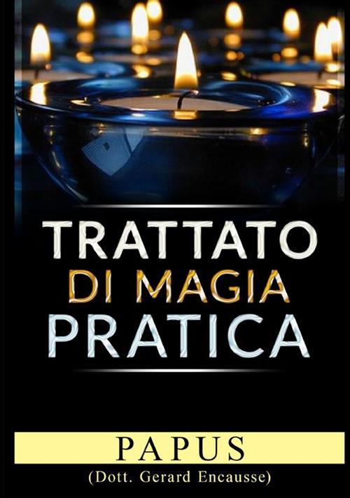 Trattato di magia pratica - Papus - copertina