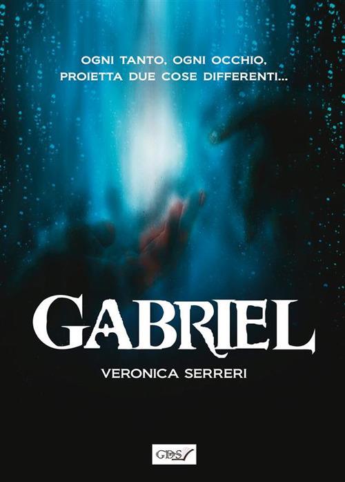 Gabriel - Veronica Serreri - ebook
