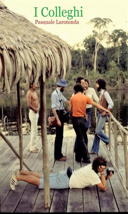 I colleghi - Pasquale Larotonda - ebook