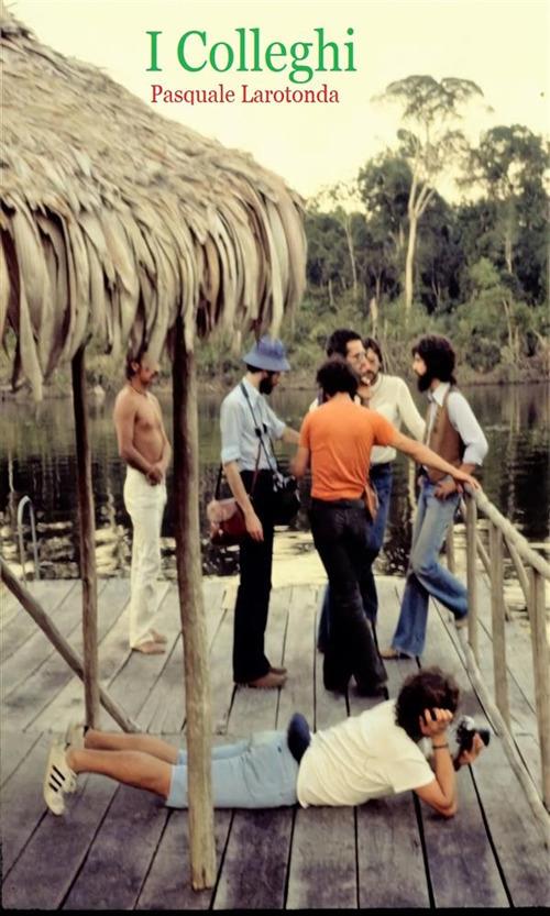 I colleghi - Pasquale Larotonda - ebook