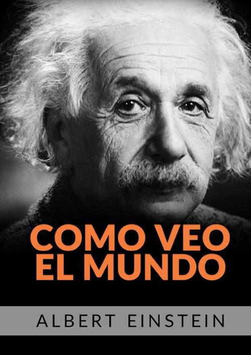 Como veo el mundo - Albert Einstein - copertina