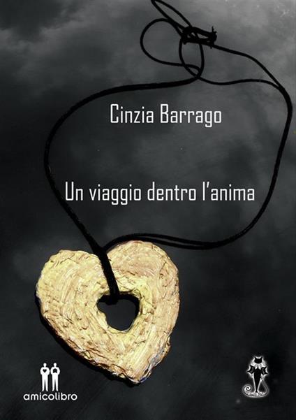 Un viaggio dentro l'anima - Cinzia Barrago - ebook