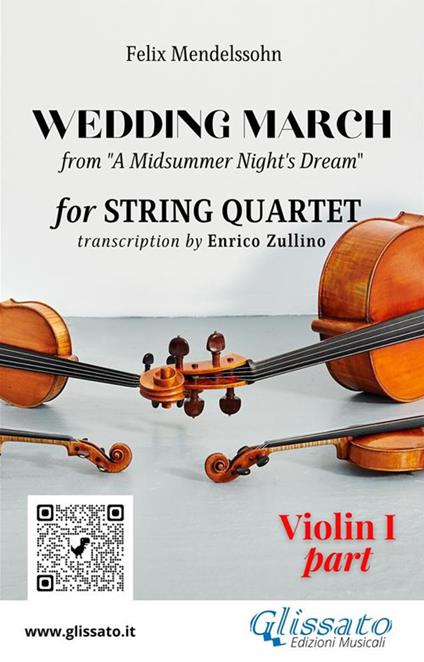 Violin I part of "Wedding March" by Mendelssohn for String Quartet