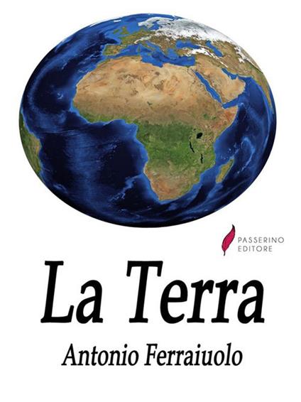 La Terra - Antonio Ferraiuolo - ebook