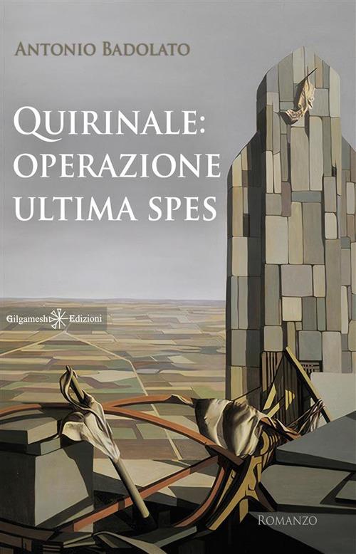 Quirinale: operazione Ultima spes - Antonio Badolato - ebook