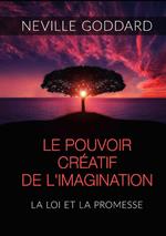 Le pouvoir créatif de l'imagination. La loi et la promesse