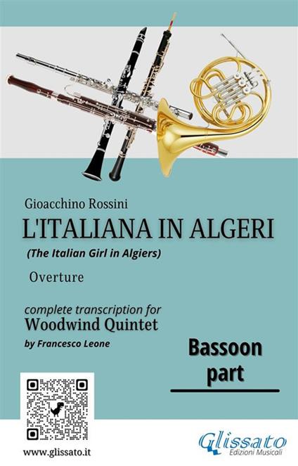 L' italiana in Algeri. Ouverture. Trascrizione per quintetto di fiati. Parte di fagotto - Gioachino Rossini - ebook