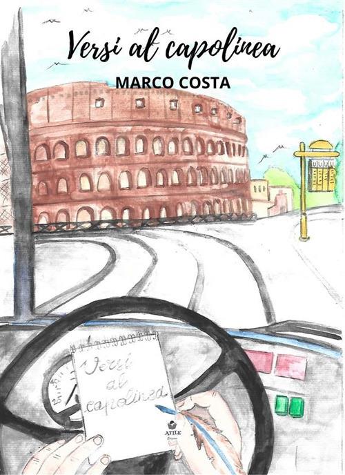 Versi al capolinea - Marco Costa - ebook