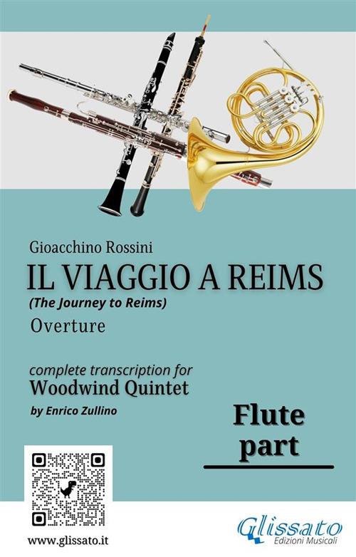 Il viaggio a Reims. Overture. Woodwind quintet. Parts. Parti. Flute. Flauto - Gioachino Rossini - ebook