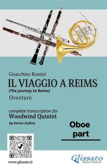 Il viaggio a Reims. Overture. Woodwind quintet. Parts. Parti. Oboe - Gioachino Rossini - ebook