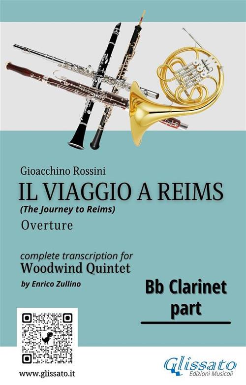 Il viaggio a Reims. Overture. Woodwind quintet. Parts. Parti. Bb clarinet. Clarinetto Sib - Gioachino Rossini - ebook
