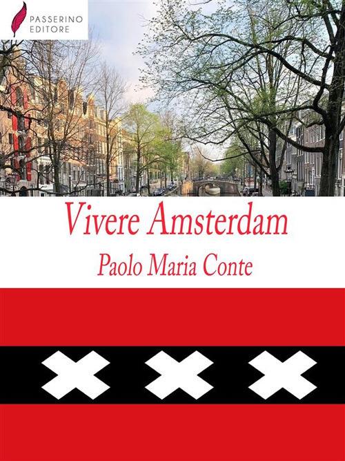 Vivere Amsterdam - Paolo Maria Conte - ebook