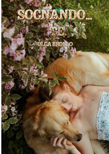 Sognando... te - Olga Brollo - ebook