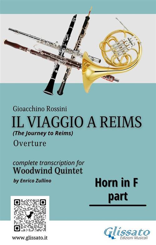 Il Il Viaggio a Reims (overture). Woodwind quintet. Parte di corno francese in Fa - Gioachino Rossini - ebook