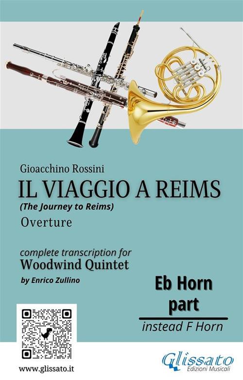 Il Viaggio a Reims. Ouverture. Woodwind quintet. Parte di corno francese in Mib - Gioachino Rossini - ebook