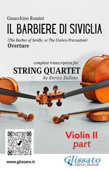 Il Barbiere di Siviglia. Overture. Transcription for string quartet. Parte di violino II - Gioachino Rossini - ebook