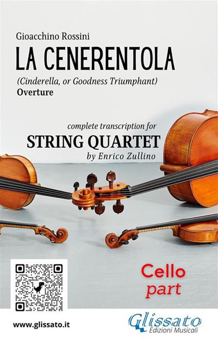 Cello part of "La Cenerentola" for String Quartet - a cura di Enrico Zullino,Rossini Gioacchino - ebook
