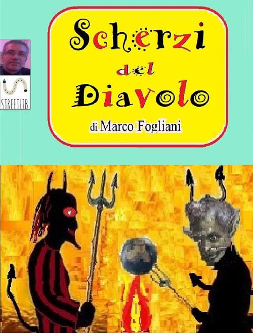 Scherzi del diavolo - Marco Fogliani - ebook