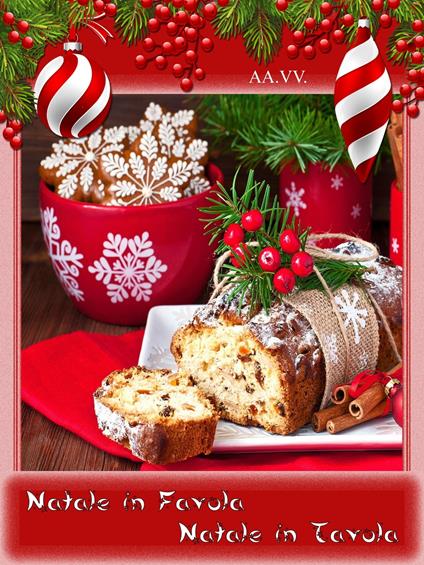 Natale in favola, Natale in tavola - V.V.A.A. - ebook