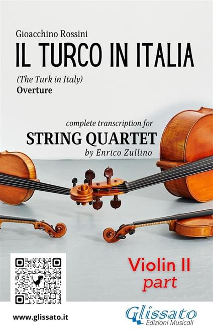 Il turco in Italia. Overture. Transcription for string quartet. Violin 2 - Gioachino Rossini - ebook