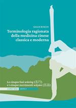 Terminologia ragionata della medicina cinese classica e moderna Unità 3. Le cinque fasi wŭxíng (五行) e i cinque movimenti wŭyùn (五运)