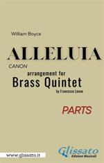 Alleluia. Canon. Arrangement for brass quintet. Set of parts. Parti staccate