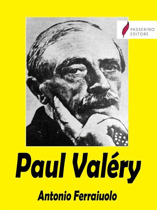 Paul Valéry - Antonio Ferraiuolo - ebook