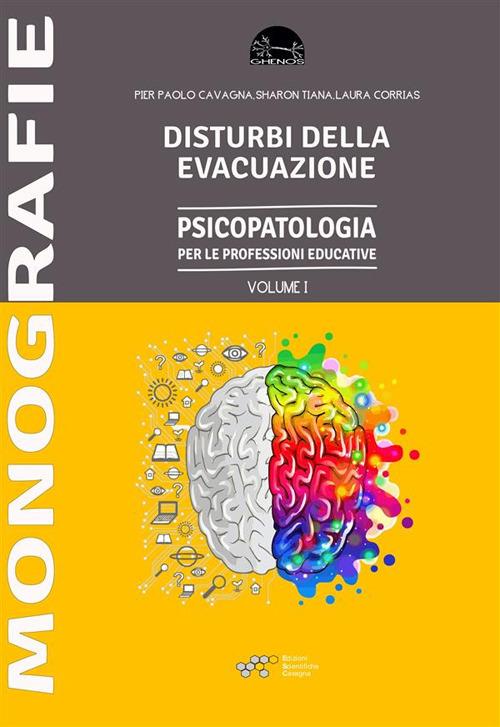 Disturbi dell'evacuazione - Pier Paolo Cavagna,Laura Corrias,Sharon Tiana - ebook