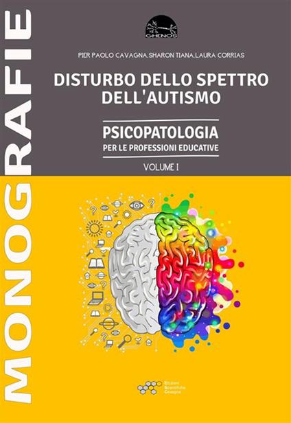 Disturbo dello spettro dell'autismo - Pier Paolo Cavagna,Laura Corrias,Sharon Tiana - ebook