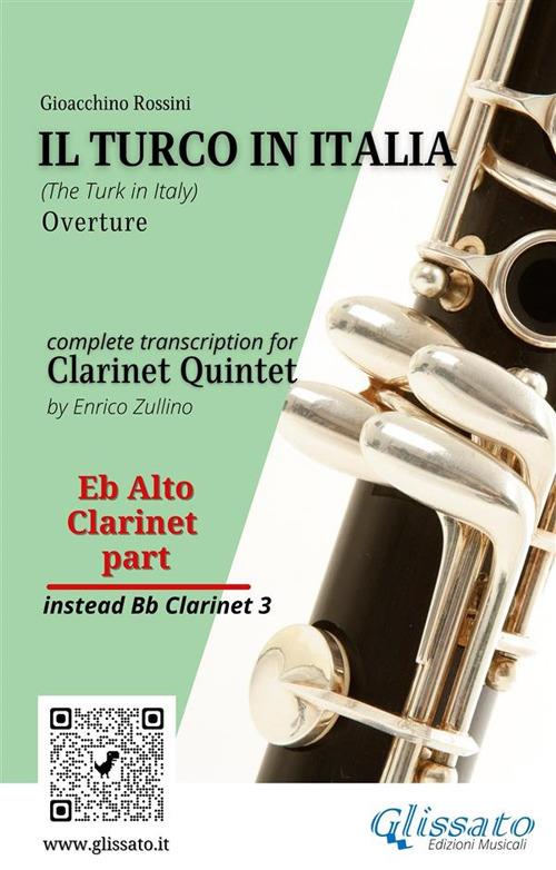 Il Turco in Italia (overture) for Clarinet quintet. Eb alto Clarinet (instead Bb 3) part - Gioachino Rossini - ebook