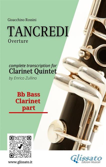 Tancredi. Overture. Clarinet quintet. Bb bass Clarinet part - Gioachino Rossini - ebook