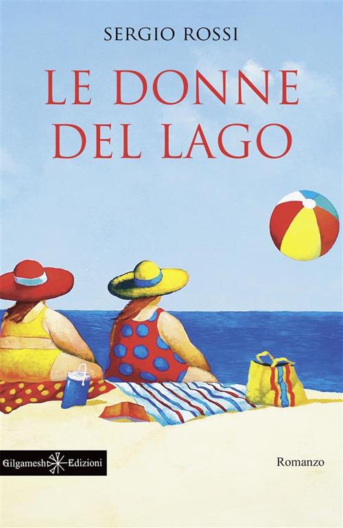 Le donne del lago - Sergio Rossi - ebook
