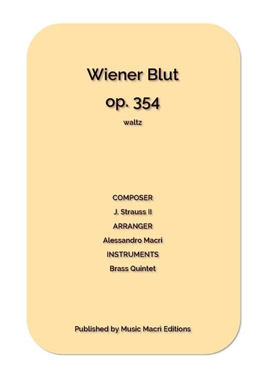 Wiener Blut op. 354 waltz - Alessandro Macrì - ebook
