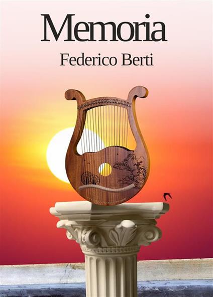 Memoria. L'arte delle arti - Federico Berti - ebook