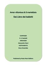 Amor vittorioso & Il martellato by G. G. Gastoldi