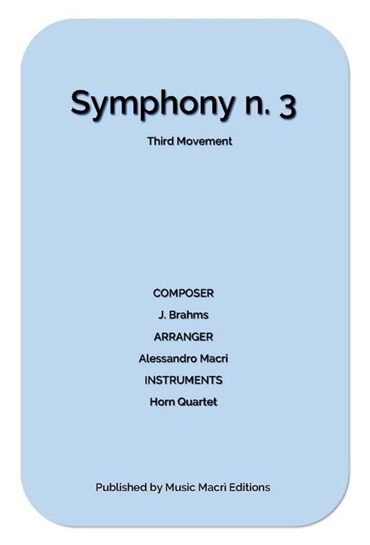 Symphony N. 3 Third Movement by J. Brahms - Alessandro Macrì - ebook