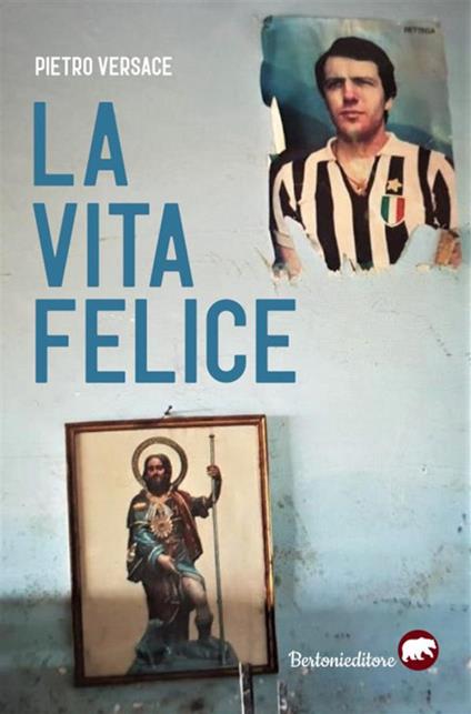 La vita felice - Pietro Versace - ebook