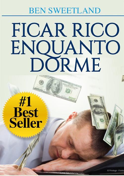 Ficar rico enquanto dorme - Ben Sweetland - copertina
