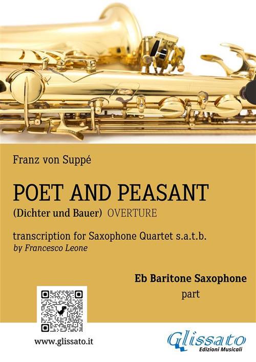 Poet and Peasant. Dichter und Bauer. Overture. Sax Quartet. Eb Baritone part - Franz von Suppé - ebook