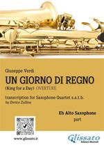 Un giorno di regno. Overture. Saxophone Quartet. Eb Alto part. Parte di sax contralto MIb