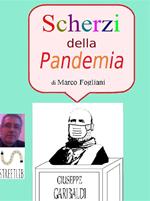 Scherzi della pandemia