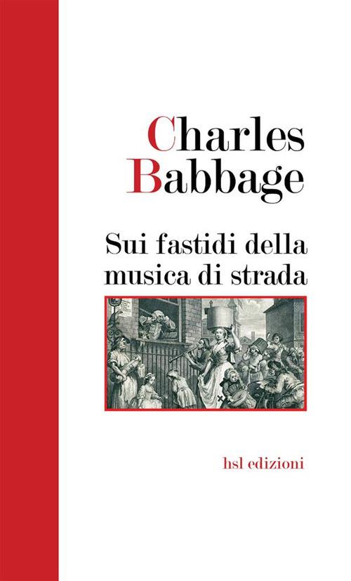 Sui fastidi della musica di strada - Charles Babbage - copertina