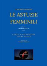 Le astuzie femminili. Canto e pianoforte. Vocal score