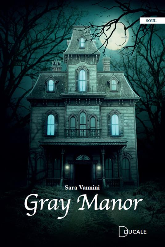 Gray Manor - Sara Vannini - ebook