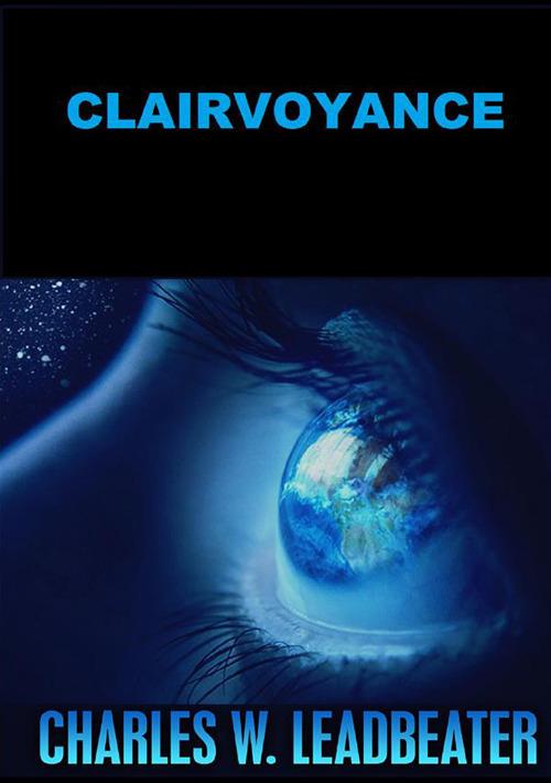 Clairvoyance - Charles W. Leadbeater - copertina