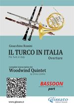 Il Turco in Italia (overture). Woodwind quintet. Bassoon part. Parti